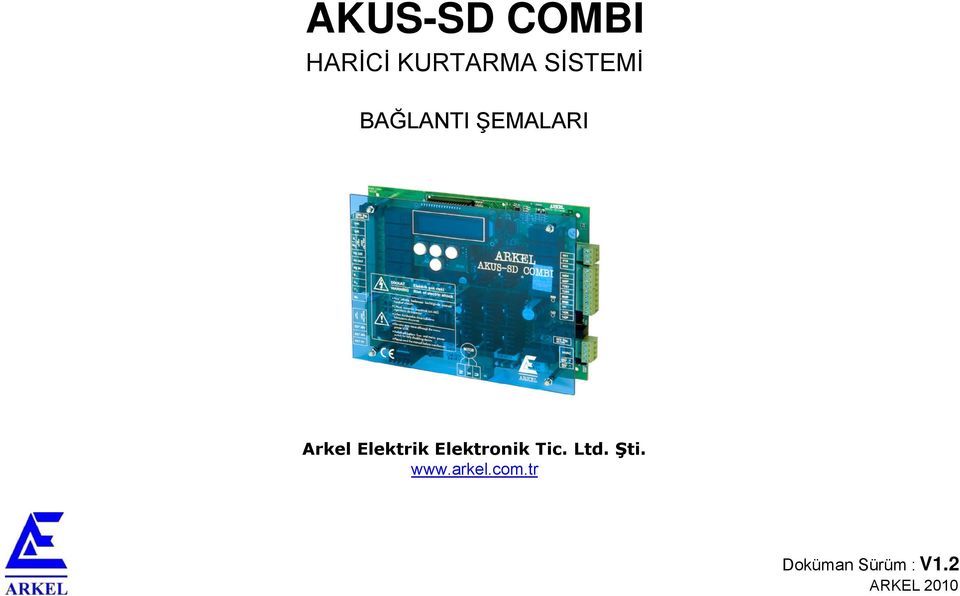 Elektrik Elektronik Tic. Ltd. Şti.