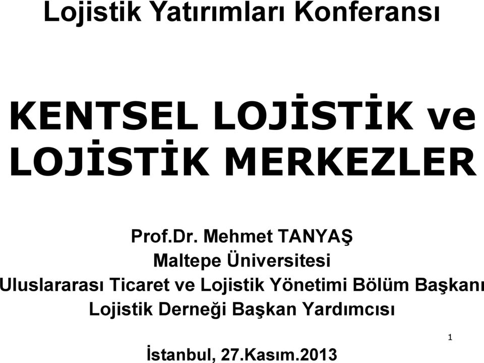 Mehmet TANYAŞ Maltepe Üniversitesi Uluslararası Ticaret