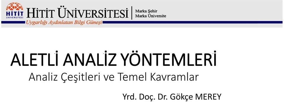 Çeşitleri ve Temel