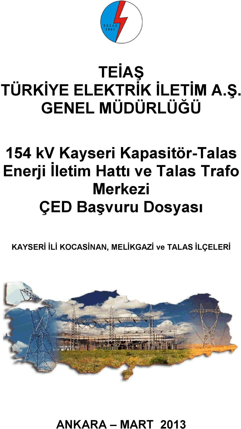 GENEL MÜDÜRLÜĞÜ 154 kv Kayseri Kapasitör-Talas