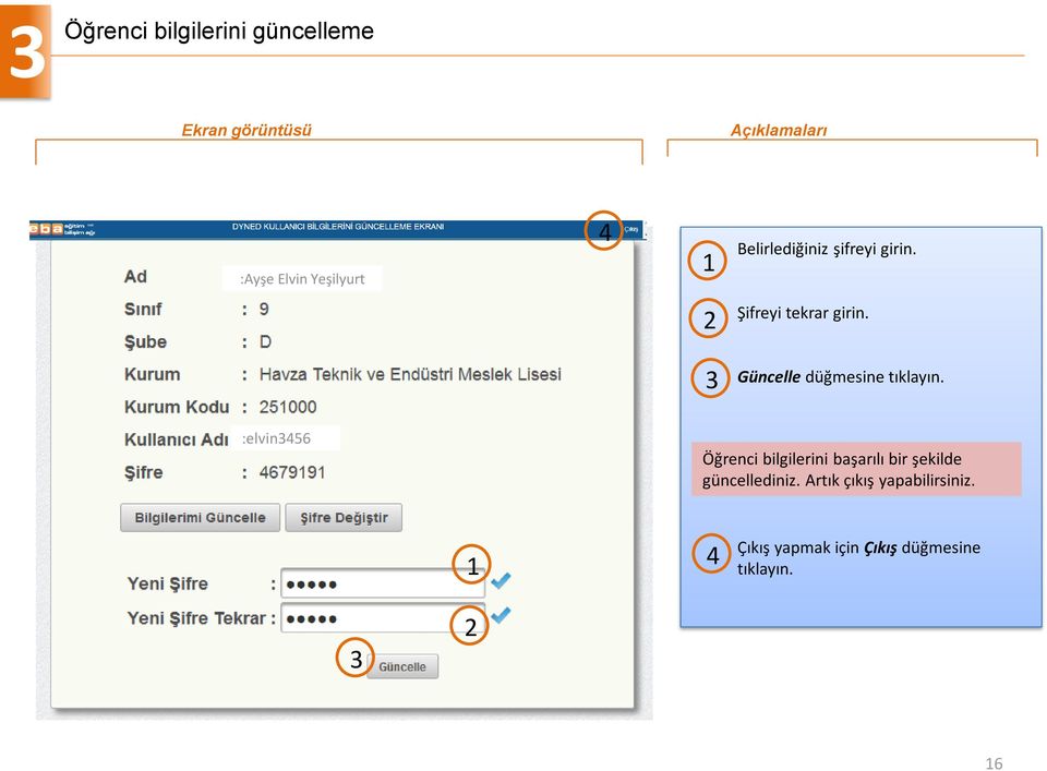 :elvin56 Öğrenci bilgilerini başarılı bir şekilde güncellediniz.