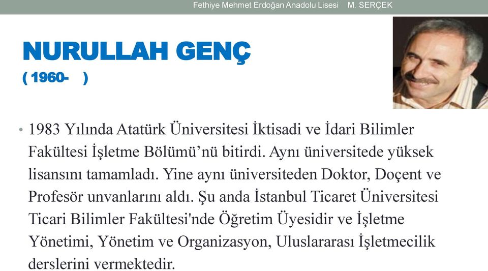 Yine aynı üniversiteden Doktor, Doçent ve Profesör unvanlarını aldı.