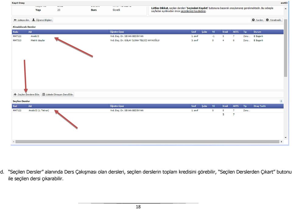 kredisini görebilir, Seçilen Derslerden