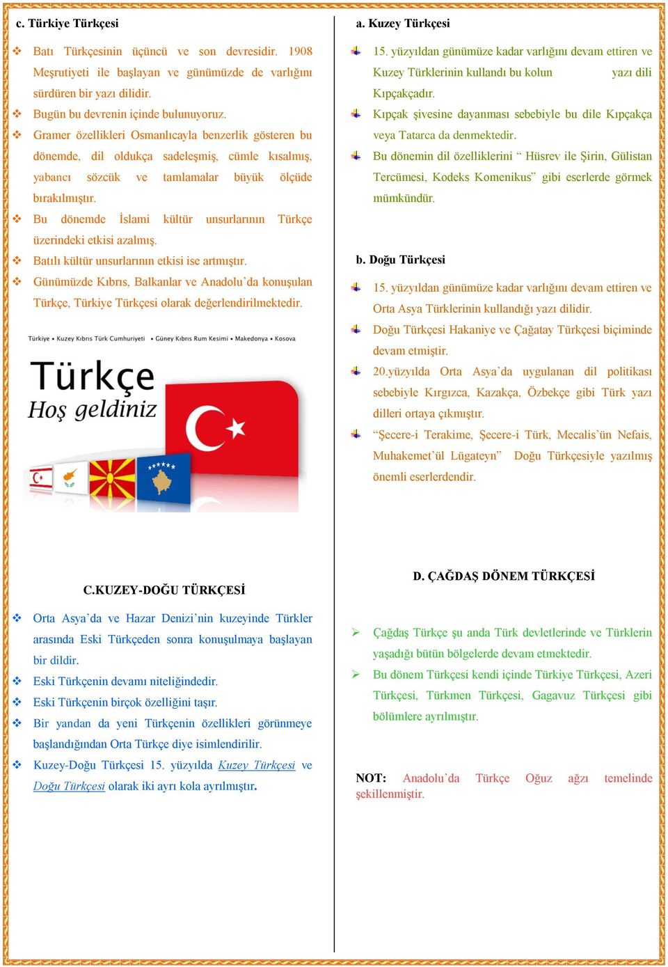 Bu dönemde İslami kültür unsurlarının Türkçe üzerindeki etkisi azalmış. Batılı kültür unsurlarının etkisi ise artmıştır.