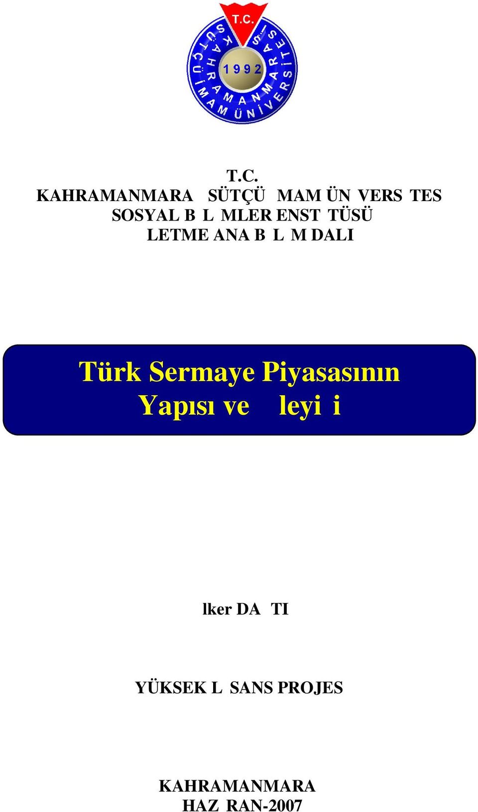 DALI Türk Sermaye Piyasasının Yapısı ve