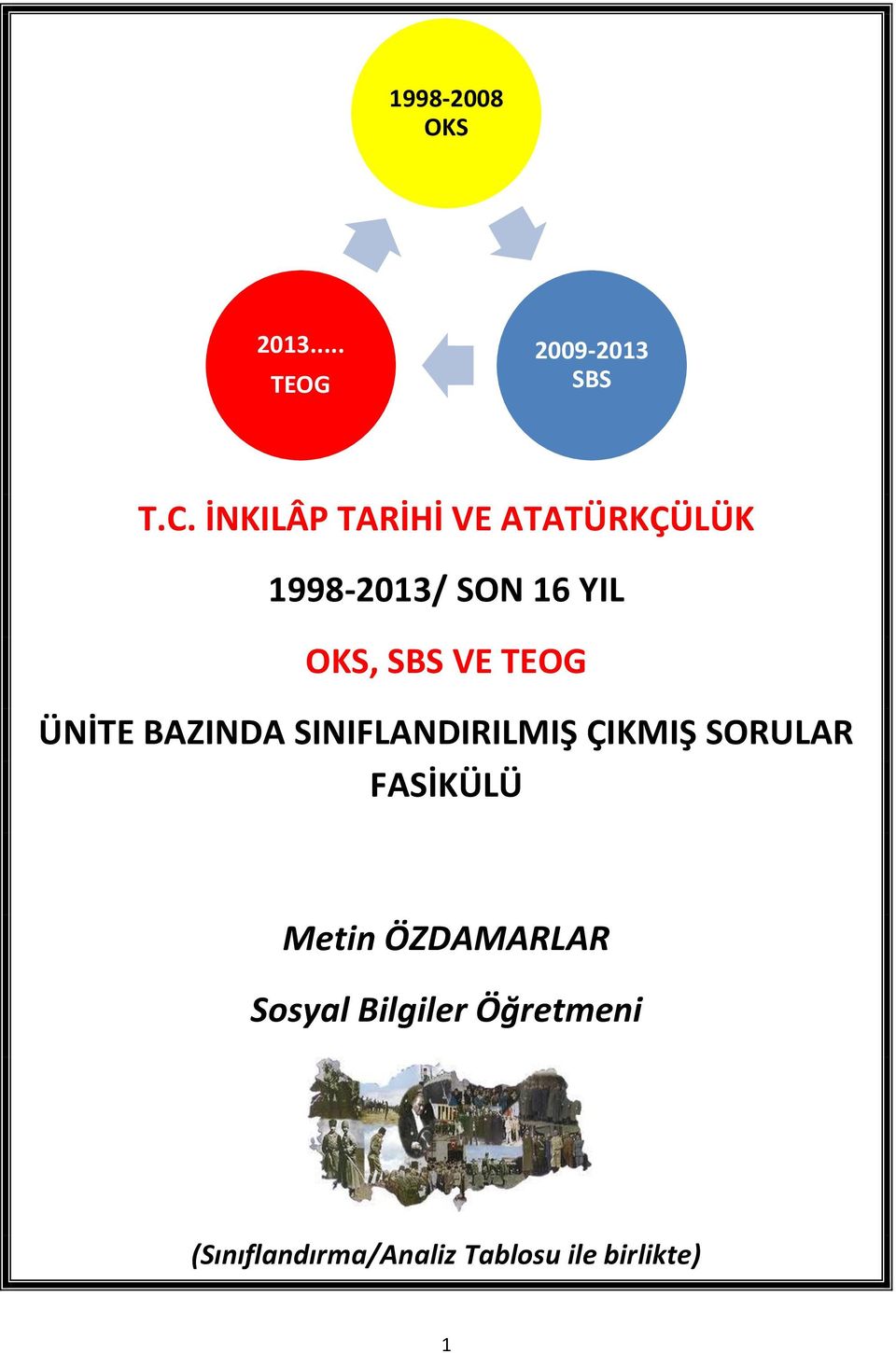 TEOG ÜNİTE BAZINDA SINIFLANDIRILMIŞ ÇIKMIŞ SORULAR FASİKÜLÜ