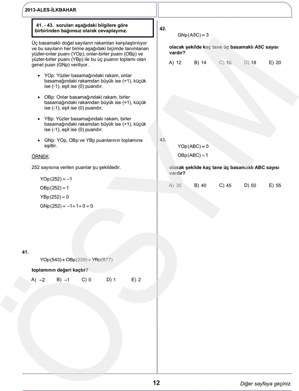 üç puanın toplamı olan genel puan (GNp) veriliyor. olacak şekilde kaç tane üç basamaklı A5C sayısı vardır?