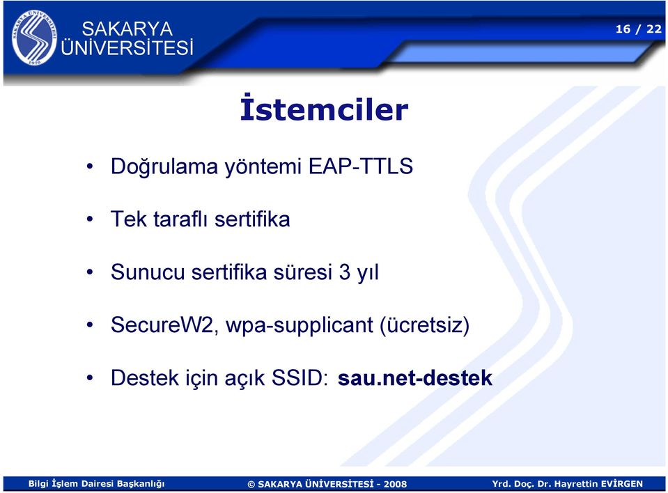 sertifika süresi 3 yıl SecureW2,