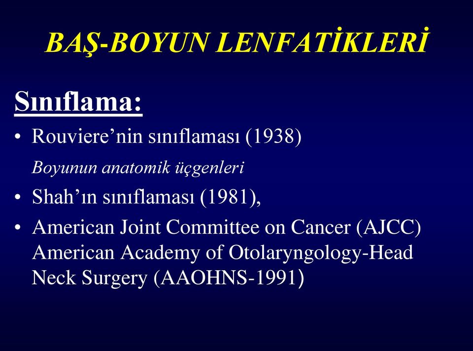 sınıflaması (1981), American Joint Committee on Cancer