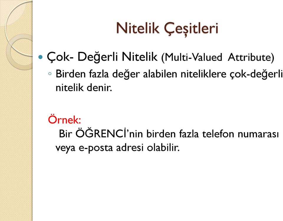 çok-değerli nitelik denir.