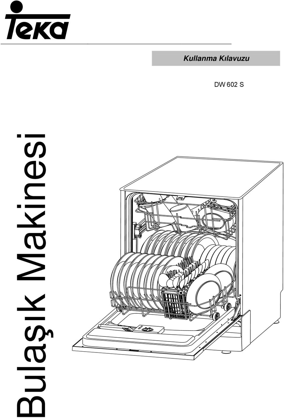 Kullanma Kılavuzu. Bulaşık Makinesi DW 602 S - PDF Free Download