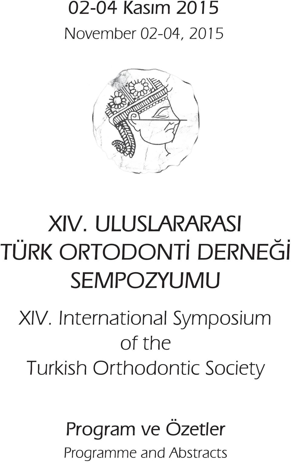 XIV. International Symposium of the Turkish