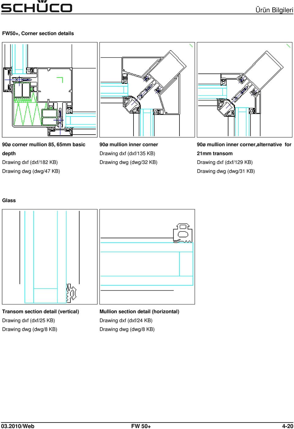 transom Drawing dxf (dxf/129 KB) Drawing dwg (dwg/31 KB) Glass Transom section detail (vertical) Drawing dxf (dxf/25 KB)