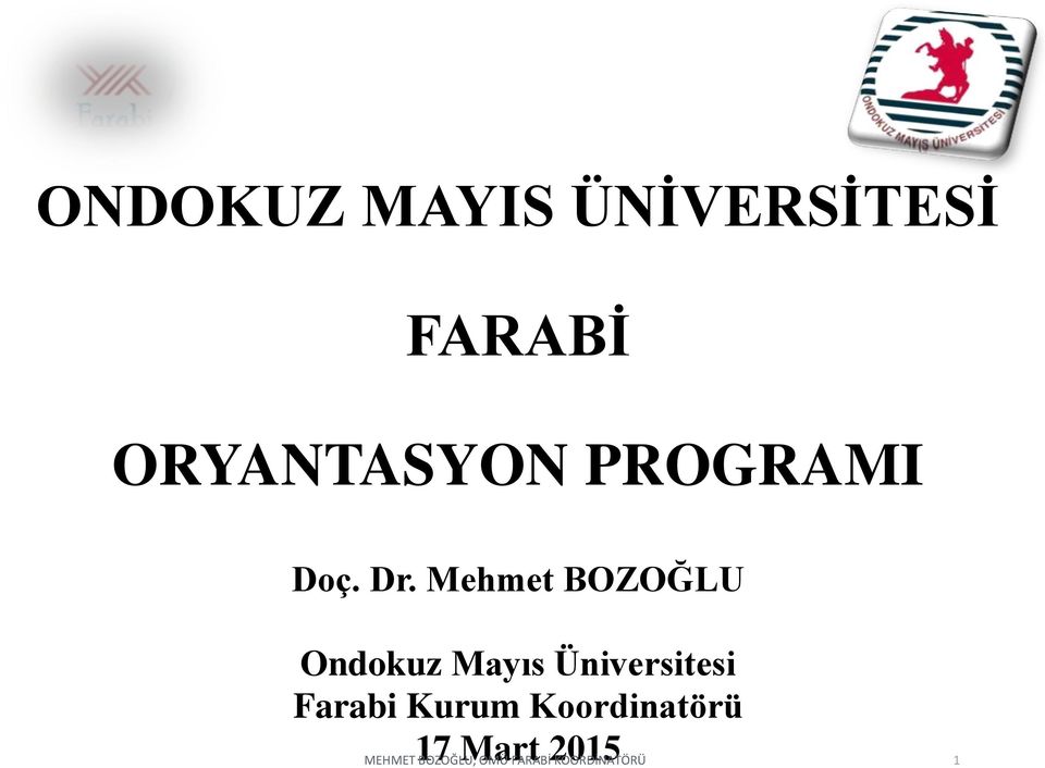 Mehmet BOZOĞLU Ondokuz Mayıs Üniversitesi