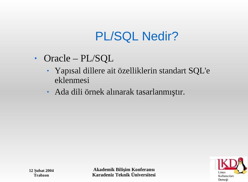 özelliklerin standart SQL'e