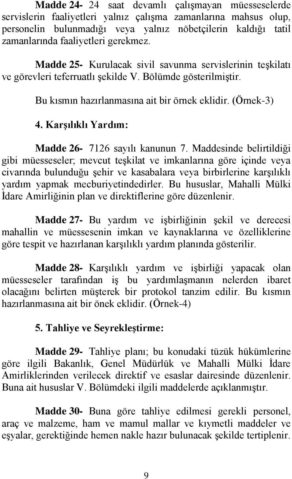 (Örnek-3) 4. Karşılıklı Yardım: Madde 26-7126 sayılı kanunun 7.