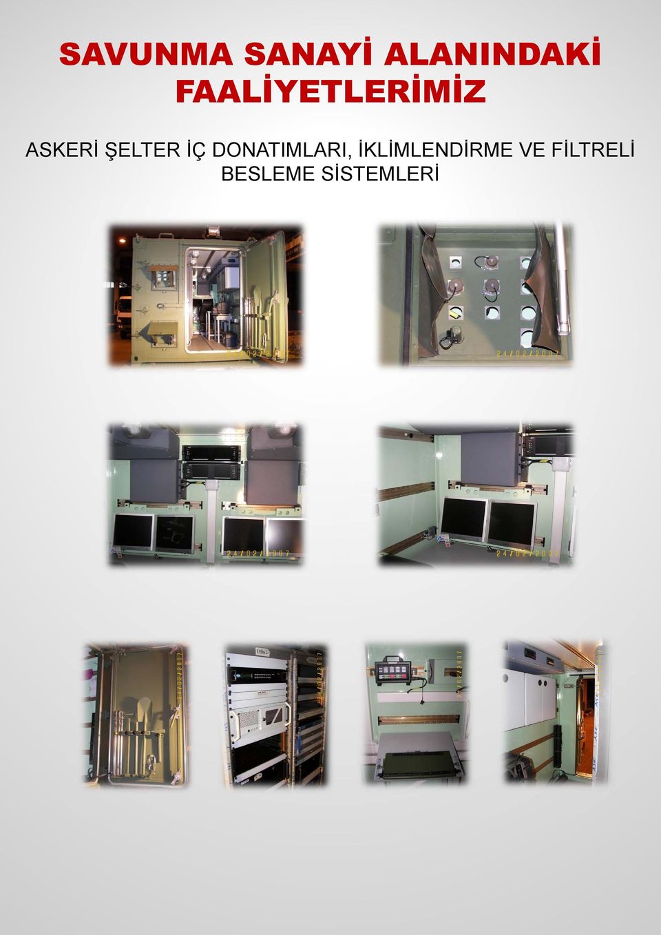 ŞELTER İÇ DONATIMLARI,