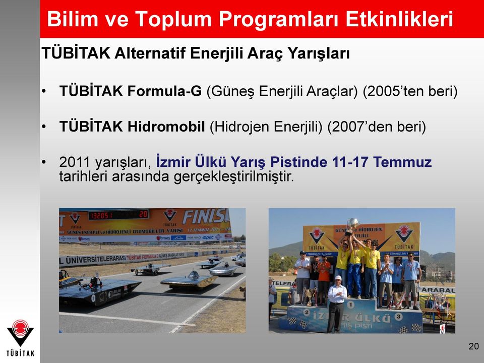 TÜBİTAK Hidromobil (Hidrojen Enerjili) (2007 den beri) 2011 yarışları,