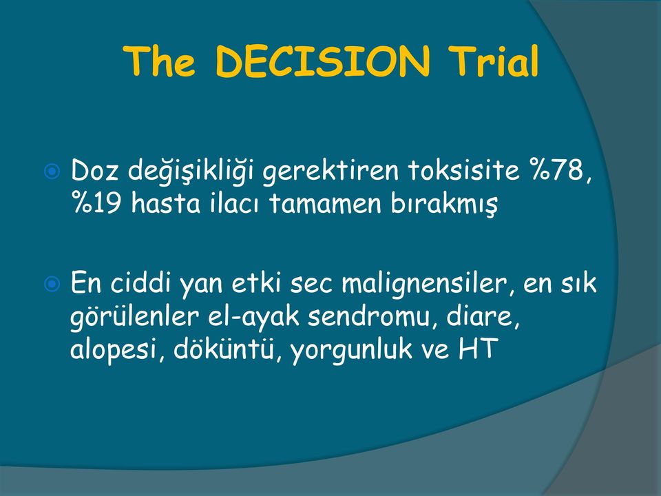 ciddi yan etki sec malignensiler, en sık görülenler