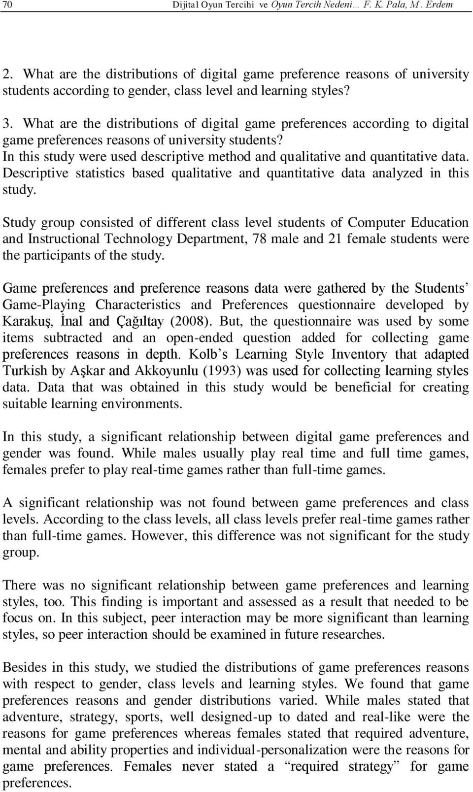 What are the distributions of digital game preferences according to digital game preferences reasons of university students?
