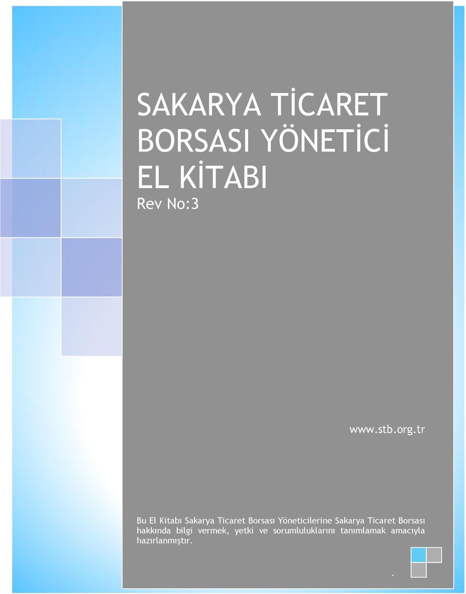 tr Bu El Kitabı Sakarya Ticaret Borsası Yöneticilerine