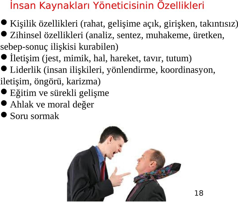 kurabilen) İletişim (jest, mimik, hal, hareket, tavır, tutum) Liderlik (insan ilişkileri,