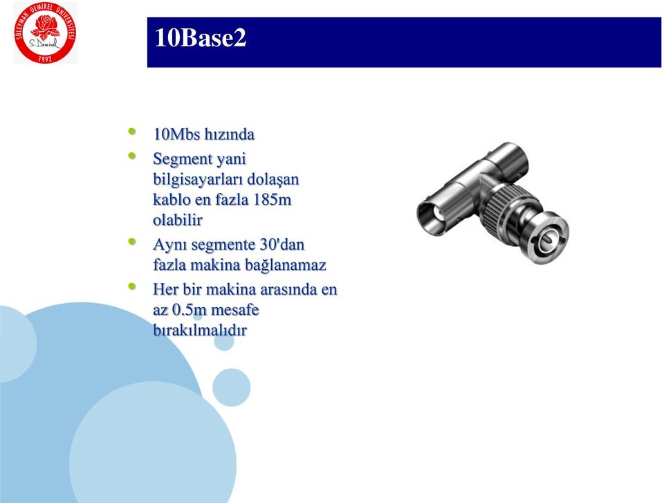 olabilir Aynı segmente 30'dan fazla makina