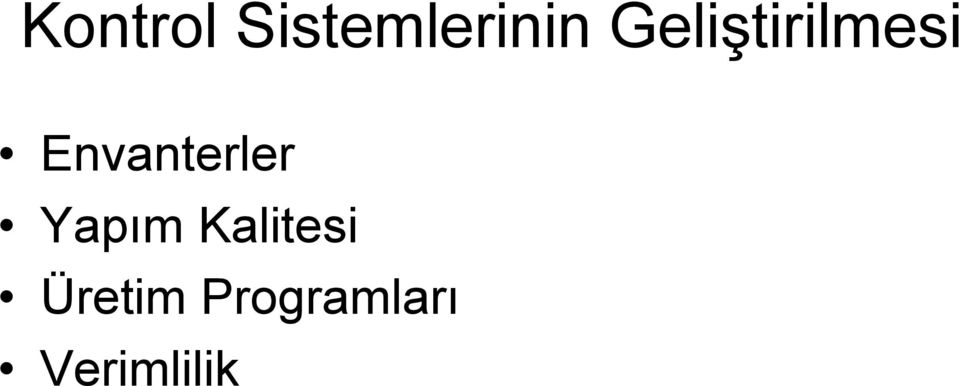 Envanterler Yapım