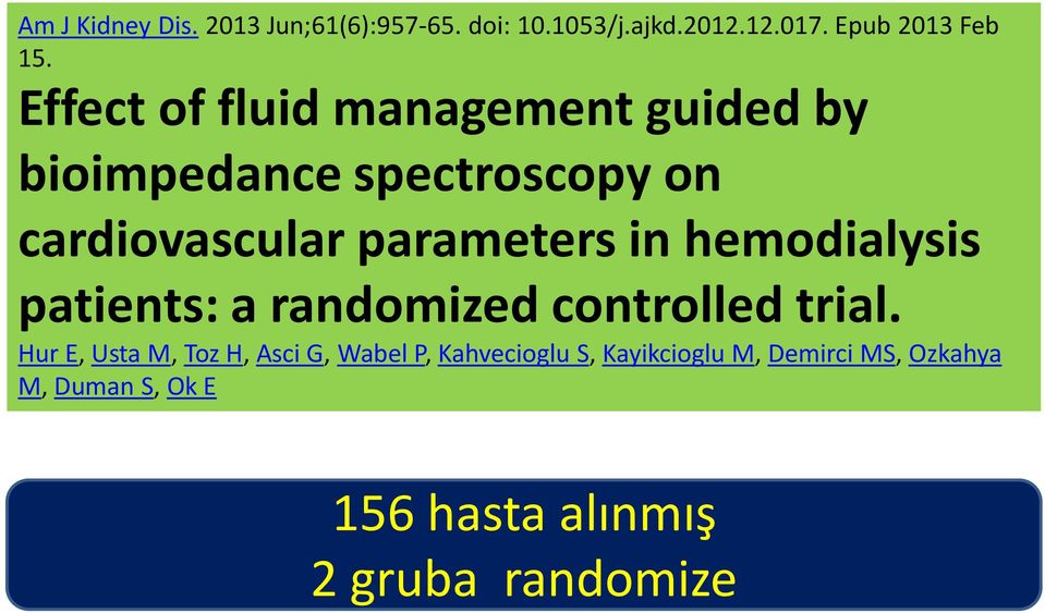 hemodialysis patients: a randomized controlled trial.