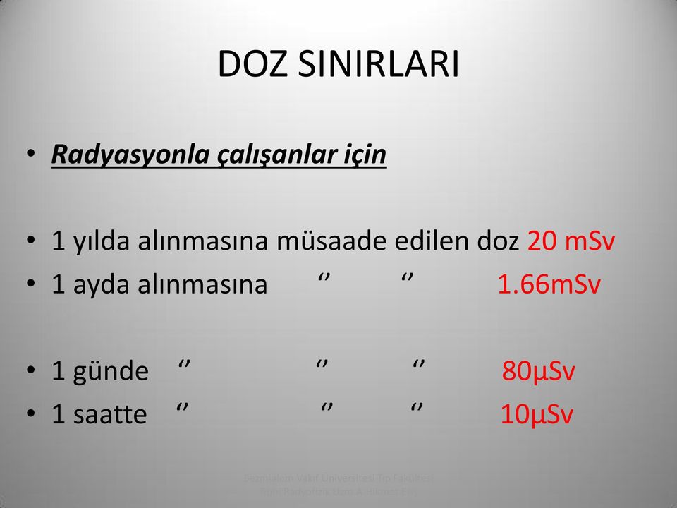 müsaade edilen doz 20 msv 1 ayda