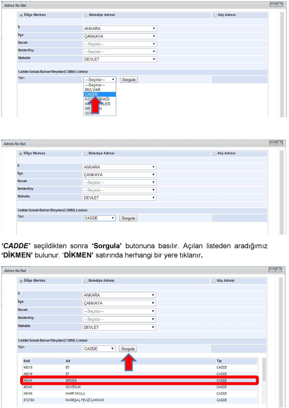 Açılan listeden aradığımız DİKMEN