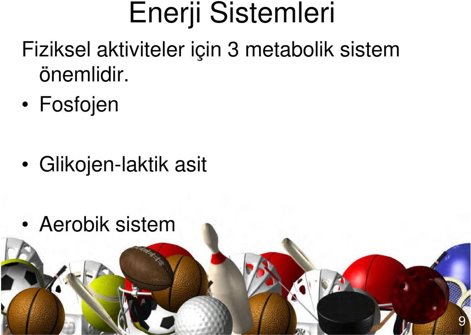 sistem önemlidir.