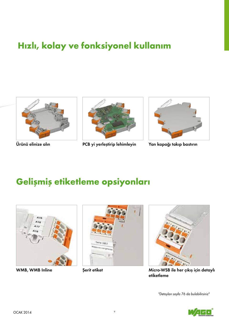 etiketleme opsiyonları WMB, WMB Inline Şerit etiket Micro-WSB ile