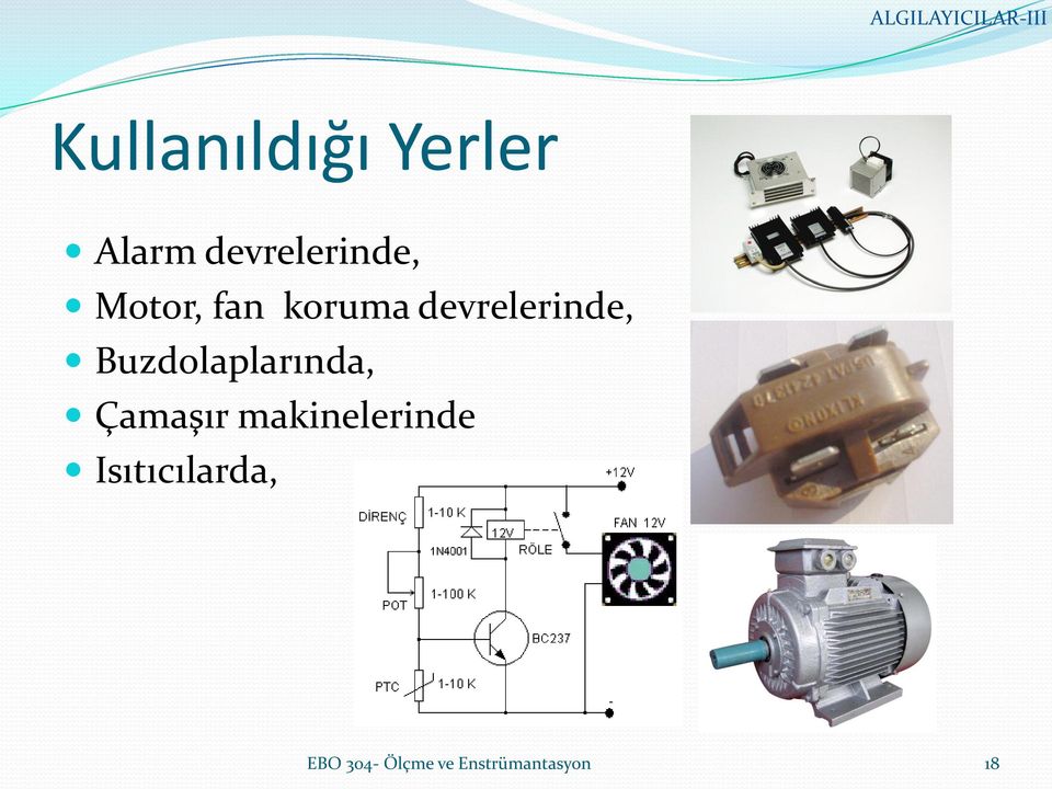 Buzdolaplarında, Çamaşır makinelerinde