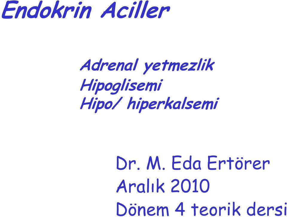 hiperkalsemi Dr. M.