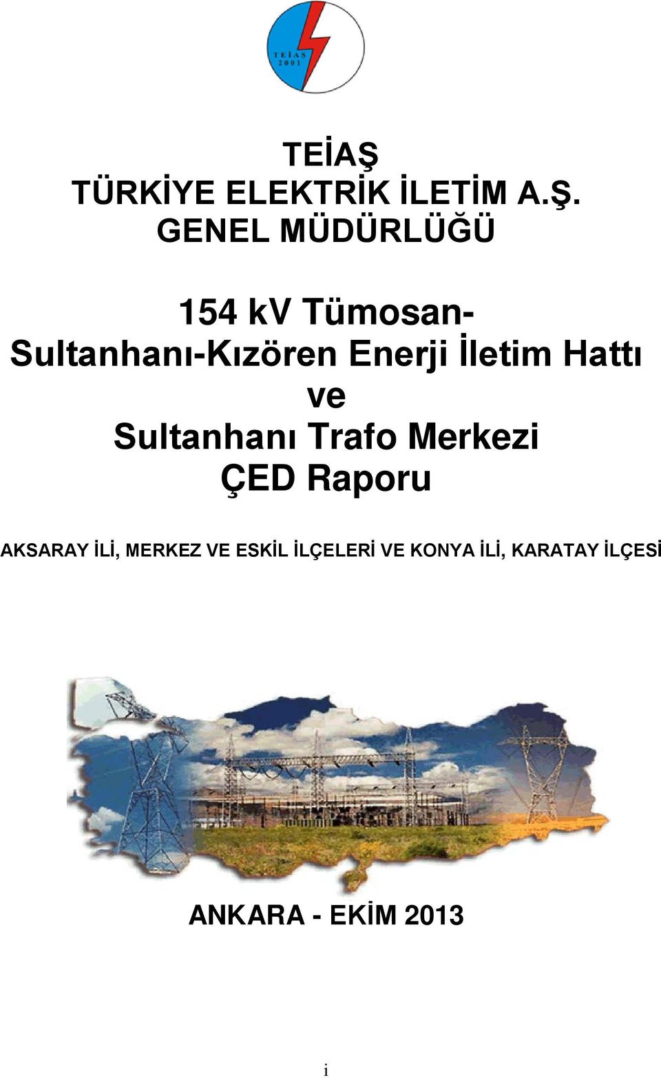 154 kv Tümosan- Sultanhanı-Kızören Enerji İletim