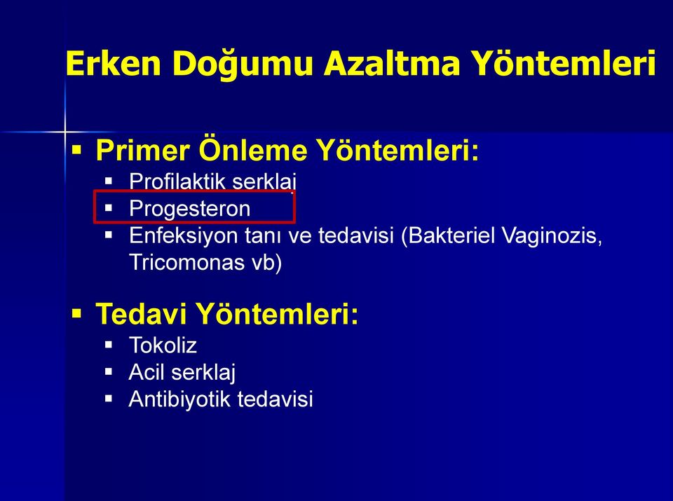 Enfeksiyon tanı ve tedavisi (Bakteriel Vaginozis,