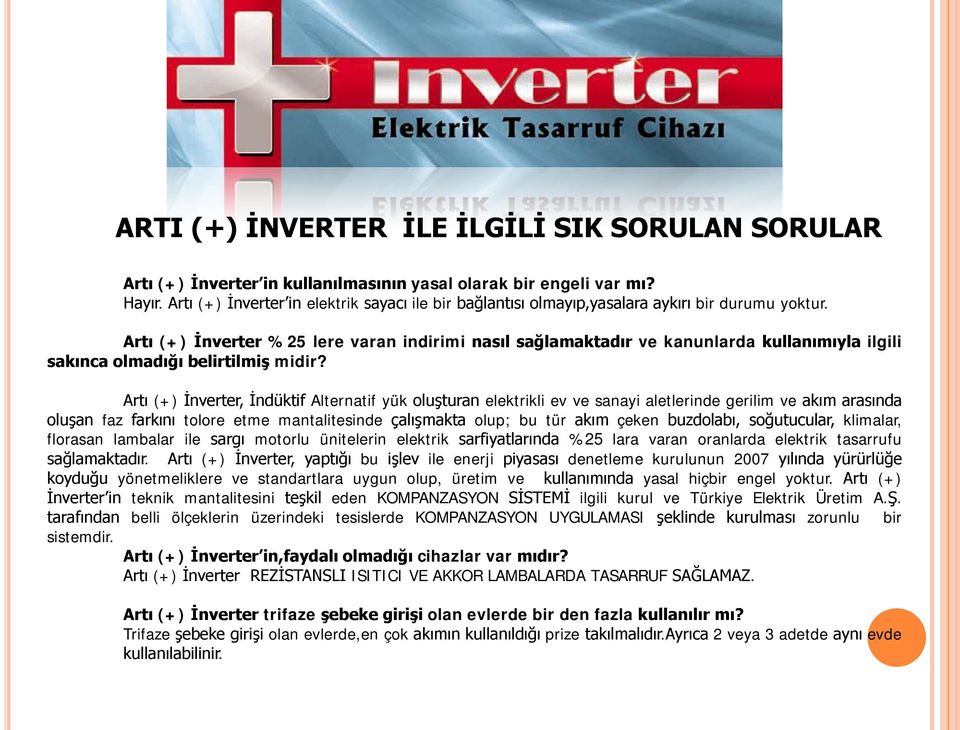 Artı (+) İnverter %25 lere varan indirimi nasıl sağlamaktadır ve kanunlarda kullanımıyla ilgili sakınca olmadığı belirtilmiş midir?