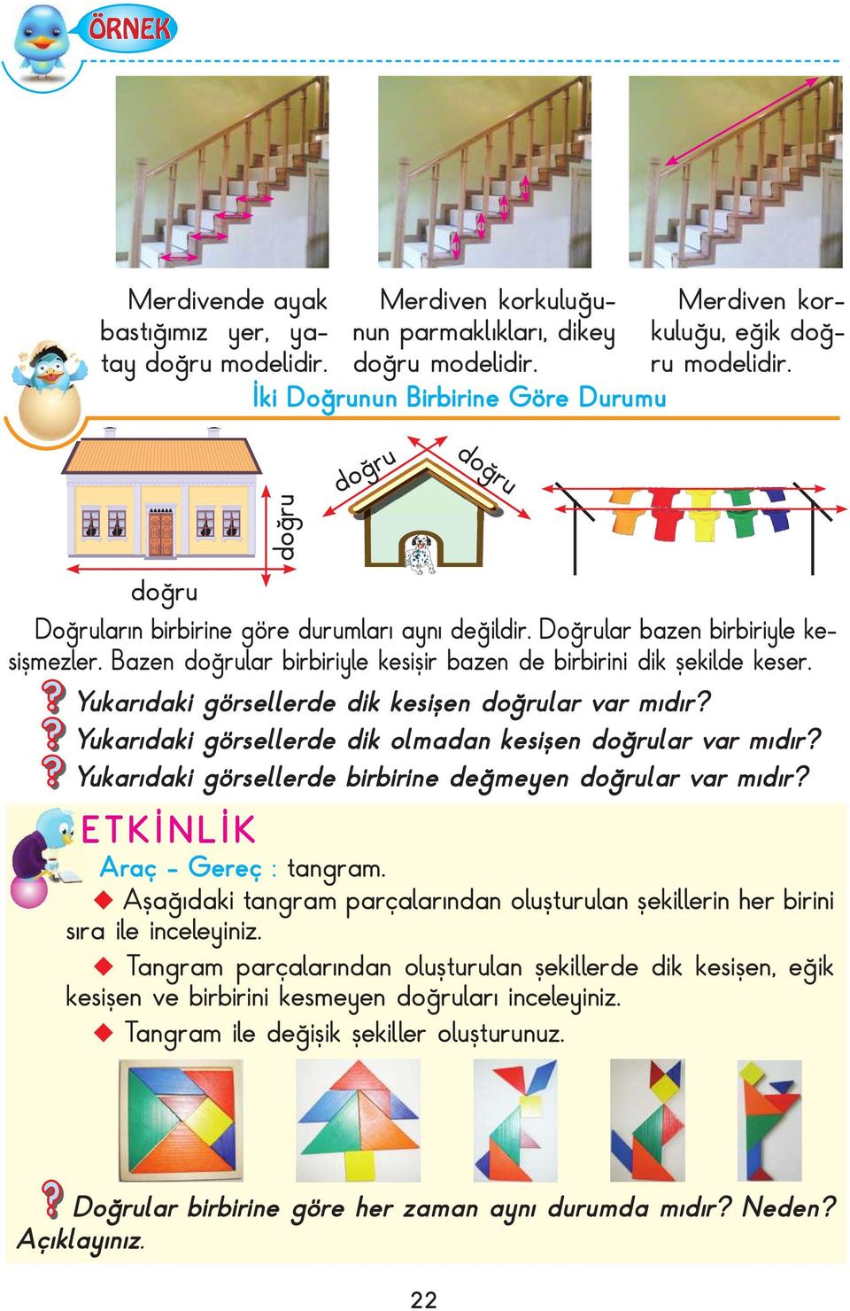 Yukarıdaki görsellerde dik olmadan kesişen doğrular var mıdır?