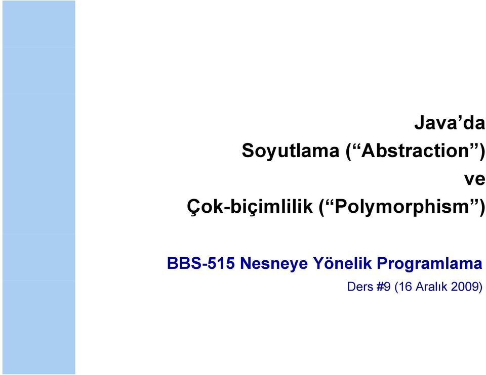 Polymorphism ) BBS-515 Nesneye