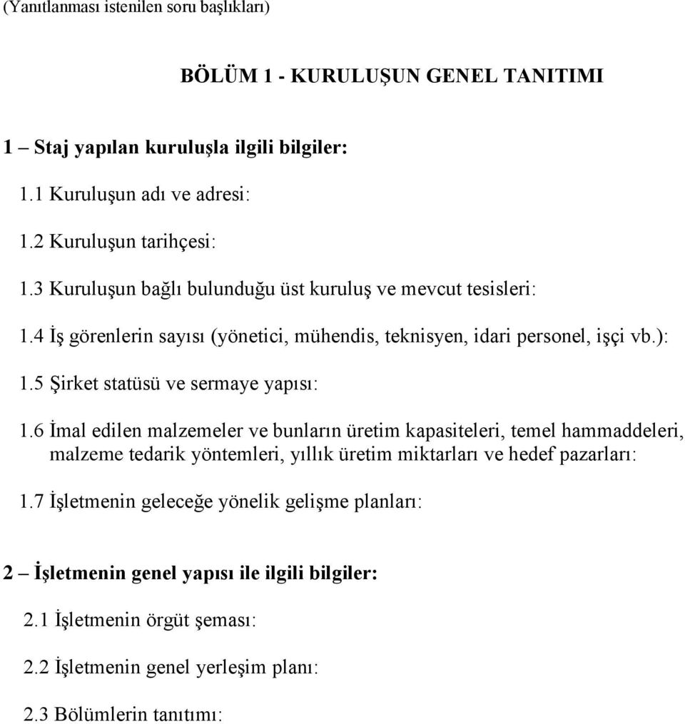 5 Şirket statüsü ve sermaye yapısı: 1.