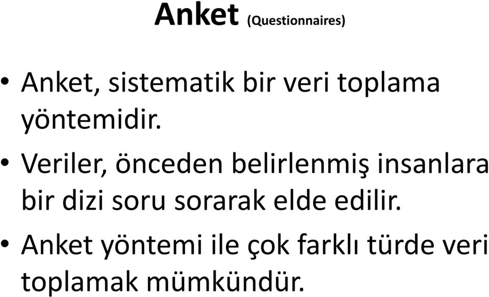 Veriler, önceden belirlenmiş insanlara bir dizi