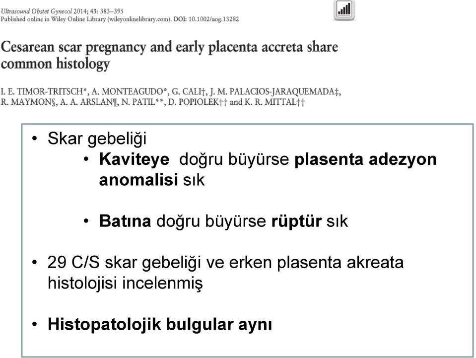 sık 29 C/S skar gebeliği ve erken plasenta