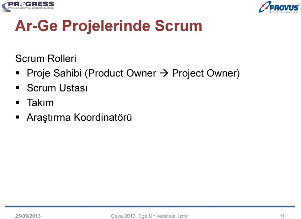 Owner Project Owner) Scrum