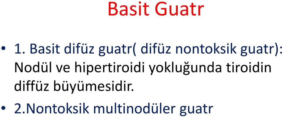 guatr): Nodül ve hipertiroidi