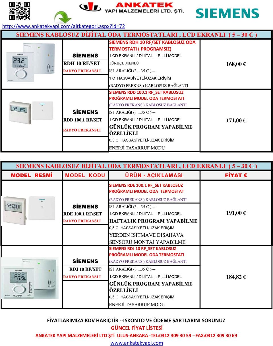 ..35 C )--- 1 C HASSASİYETLİ-UZAK ERİŞİM (RADYO FREKNS ) KABLOSUZ BAĞLANTI SIEMENS RDD 100.1 RF_SET KABLOSUZ PROĞRAMLI MODEL ODA TERMOSTATI (RADYO FREKANS ) KABLOSUZ BAĞLANTI ISI ARALIĞI (3.