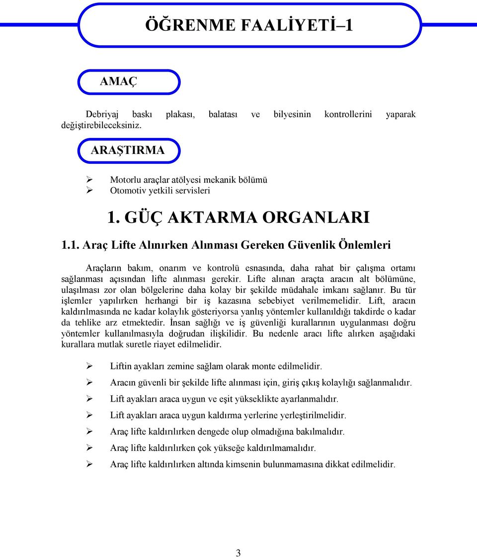 GÜÇ AKTARMA ORGANLARI 1.