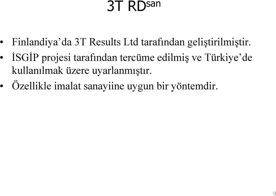 İSGİP projesi tarafından tercüme edilmiş ve Türkiye