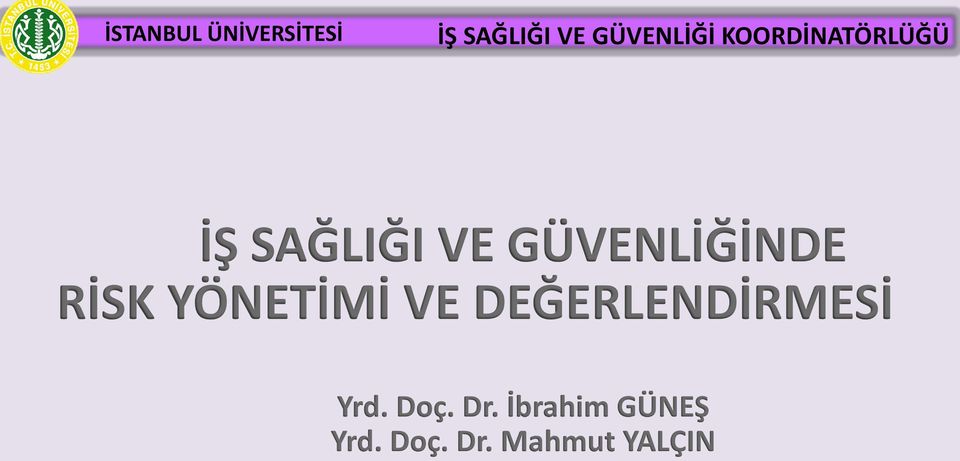 DEĞERLENDİRMESİ Yrd. Doç. Dr.