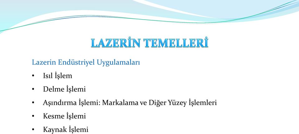 İşlemi: Markalama ve Diğer Yüzey